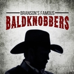 Branson’s Famous Baldknobbers - Branson, Missouri 2022 / 2023 Information, discount show tickets, schedule, and map