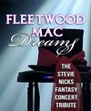 Click here for Fleetwood Mac Dreams - The Stevie Nicks Concert Tribute information, schedule, map, and discount tickets!