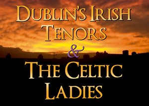 Dublin's Irish Tenors and the Celtic Ladies information, schedule, and show tickets for 2022 & 2023 in Branson, MO.